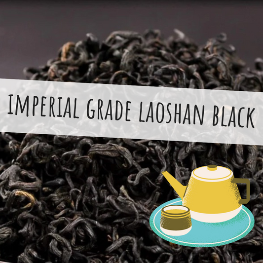 Imperial Grade Laoshan Black Tea