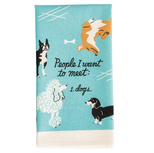 Dish Towel - People to Meet Dog