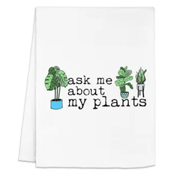 Dish Towel - Ask Me About My Plants