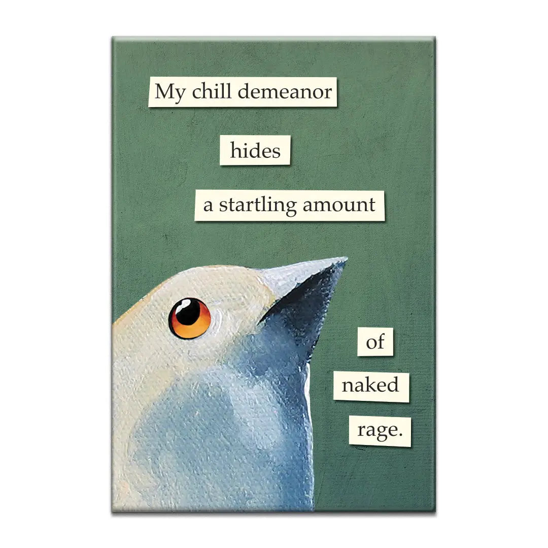 My Chill Demeanor Magnet