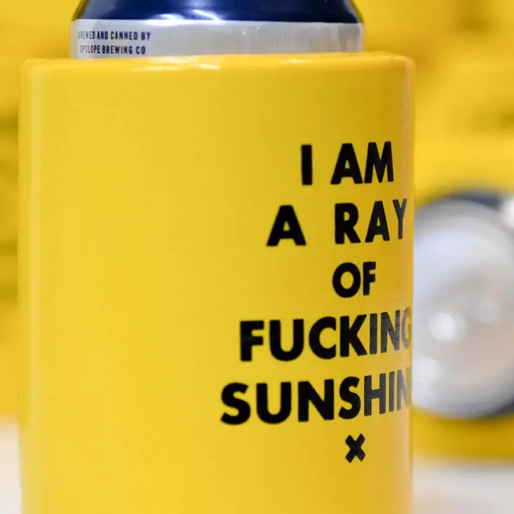 I Am Ray of F*cking Sun Koozie