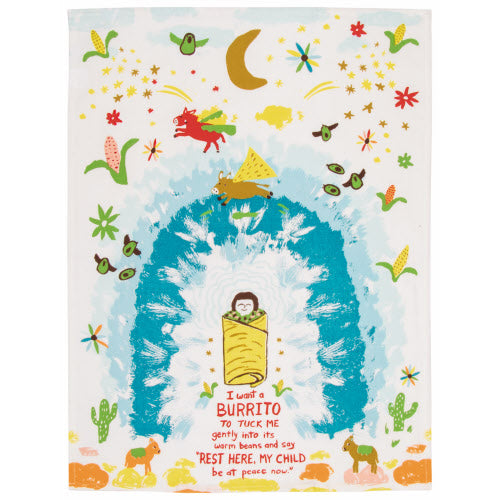 Dish Towel - I Want a Burrito