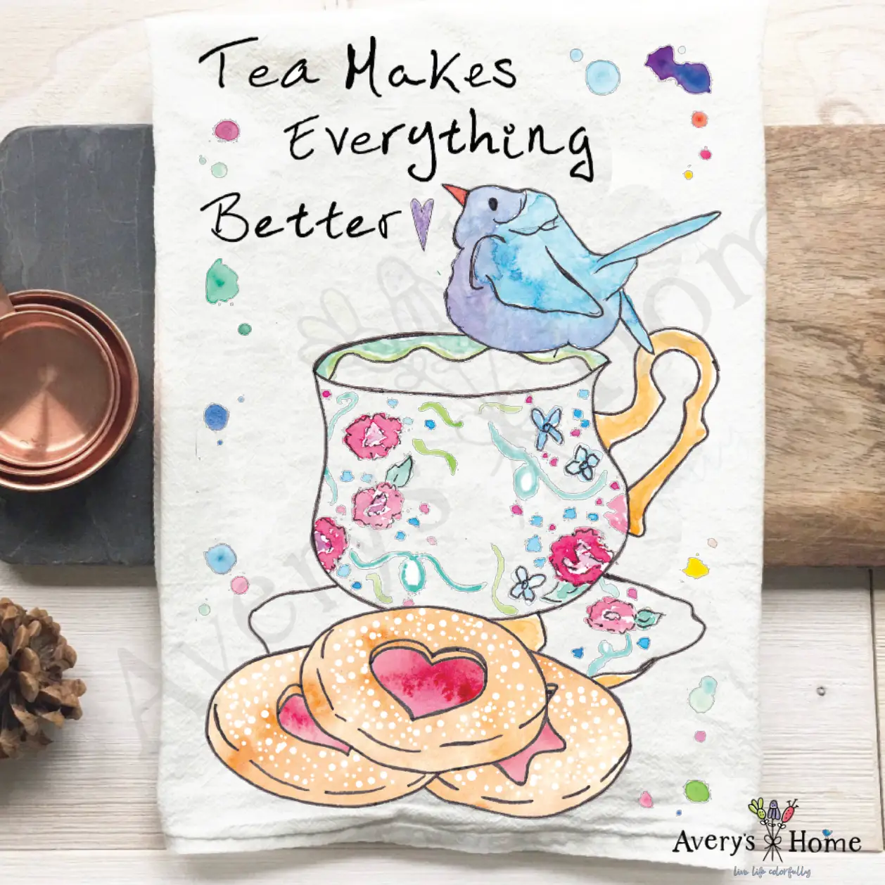 Tea Makes Everything Better Towel
