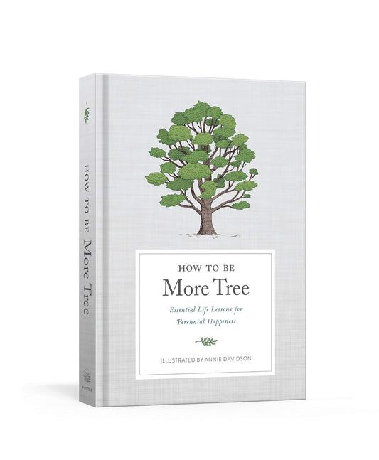 How to Be More Tree Book
