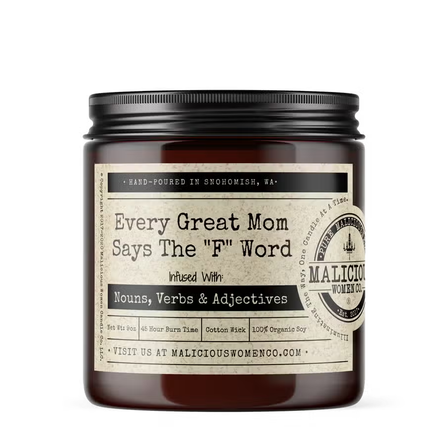 Every Great Mom Says "F" Word Candle