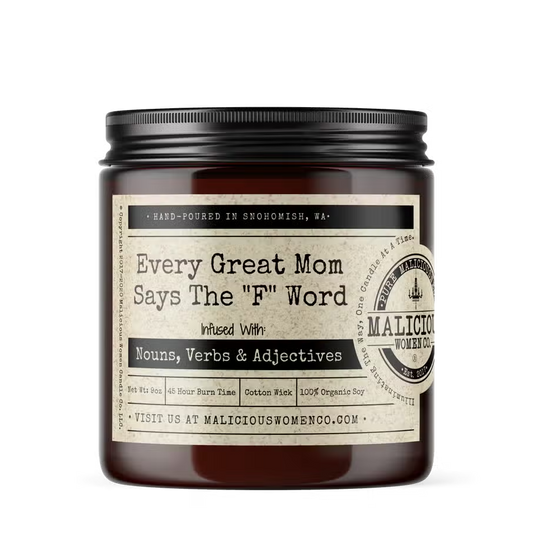Every Great Mom Says "F" Word Candle