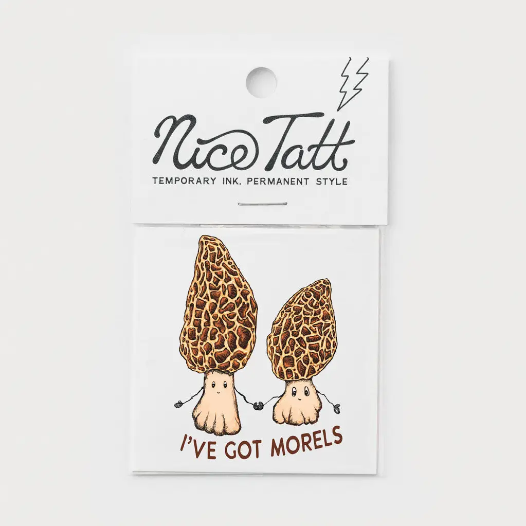 I’ve Got Morels Temporary Tattoo