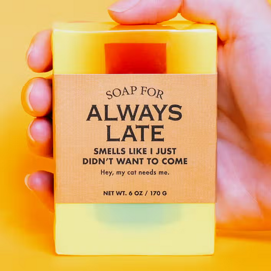 Soap - Always Late