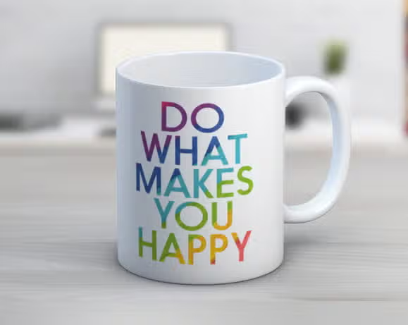 Do What Makes You Happy Mug