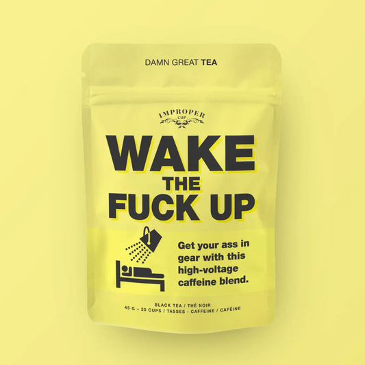 Wake The F*ck Up Tea