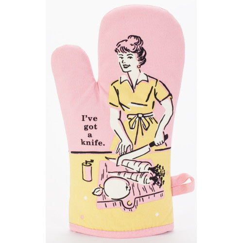 Oven Mitt - I've Got a Knife