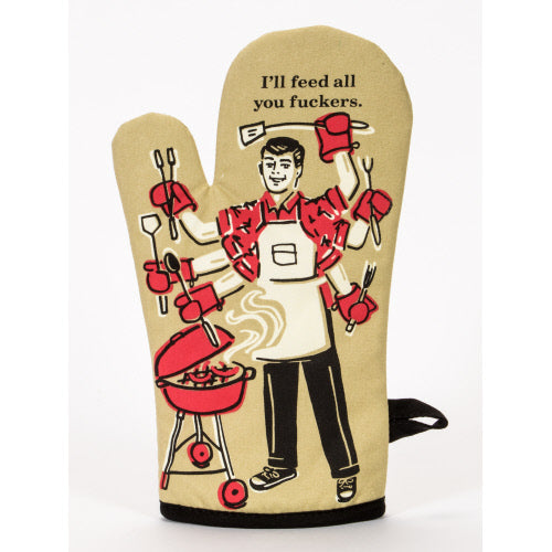 Oven Mitt - Feed You F*ckers