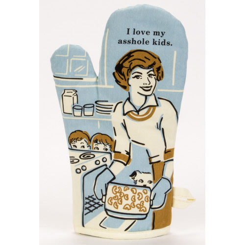 Oven Mitt - Love My A**hole Kid