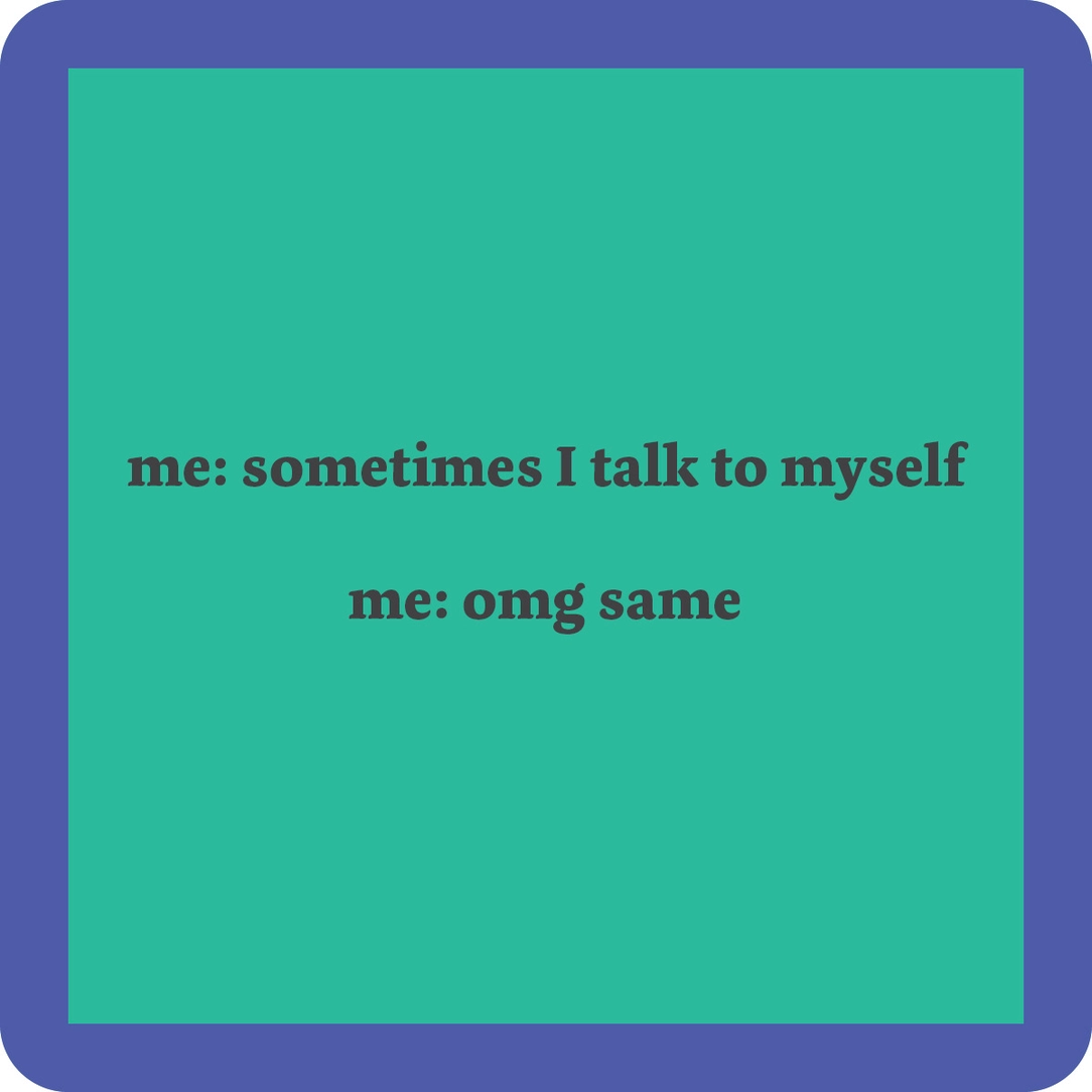 Coaster - Talk to Self