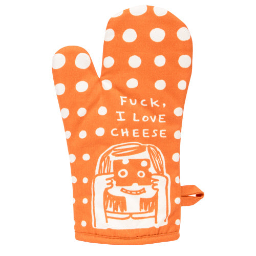 Oven Mitt - F*ck I Love Cheese