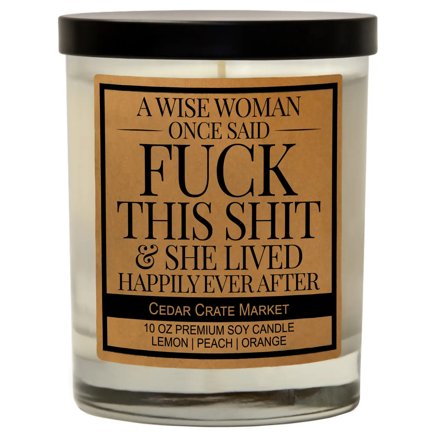 Candle - Wise Woman Said F*ck this Sh*t