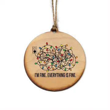 It's Fine, I'm Fine Ornament