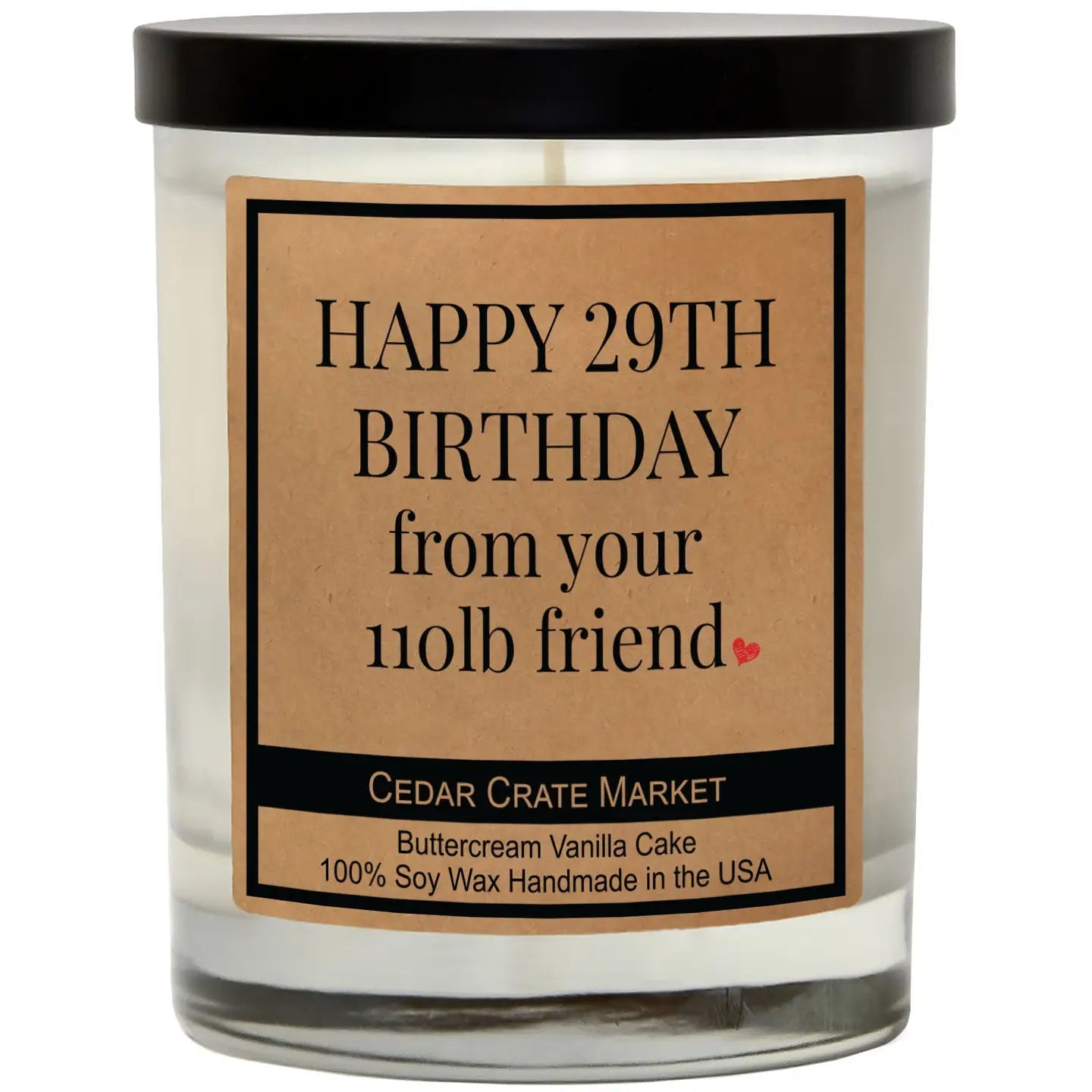 Candle - Happy 29th Birthday From 110lb Friend