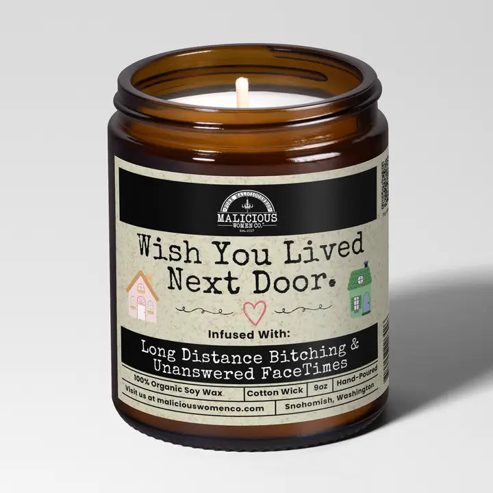 Wish You Loved Next Door Candle