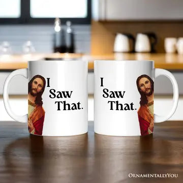 Jesus I Saw That Mug