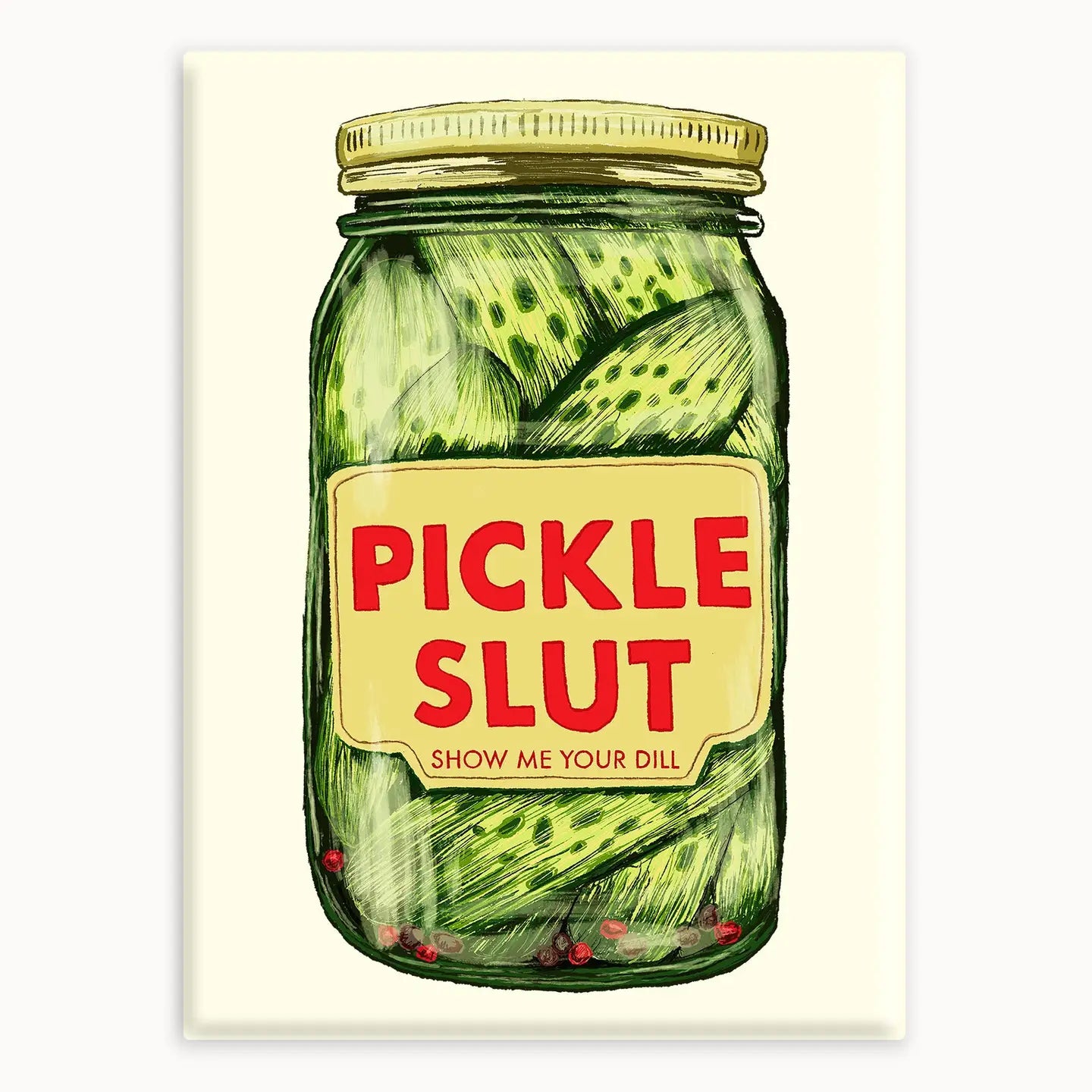 Pickle Slut Magnet