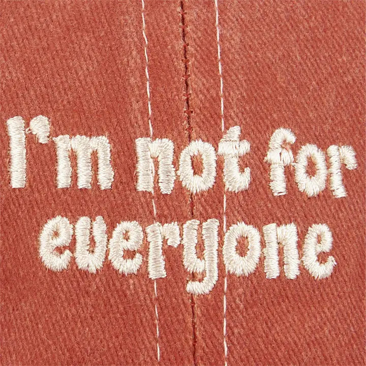 I'm Not For Everyone Baseball Hat