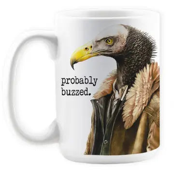 Probably Buzzed Bird Anthropomorphic Mug