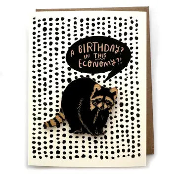 A Birthday? In this Economy? Raccoon Card with Ornament