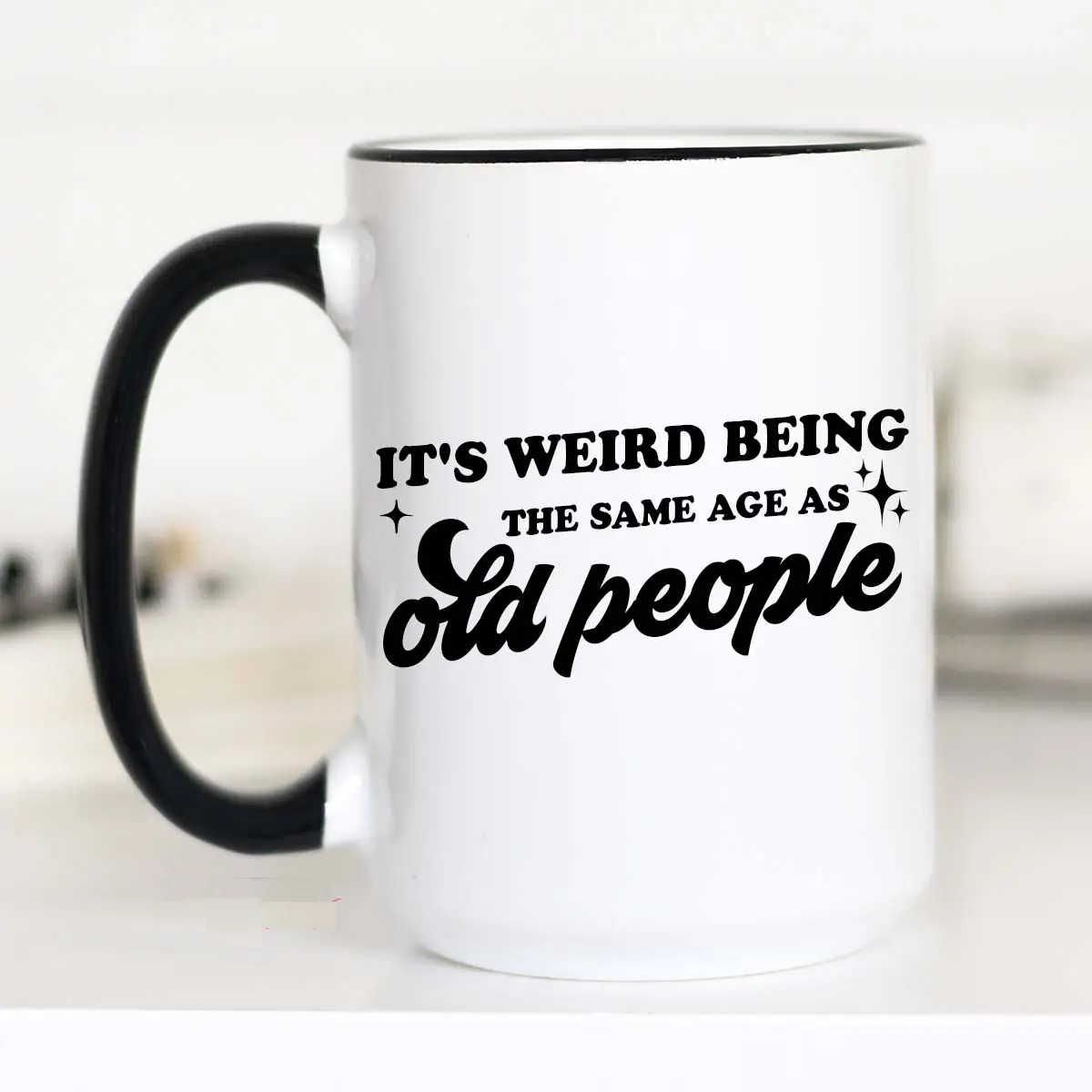 Weird Being the Same Age As Old People Mug