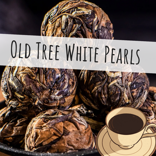 Old Tree White Tea Pearls