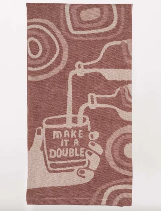 Dish Towel - Make it a Double