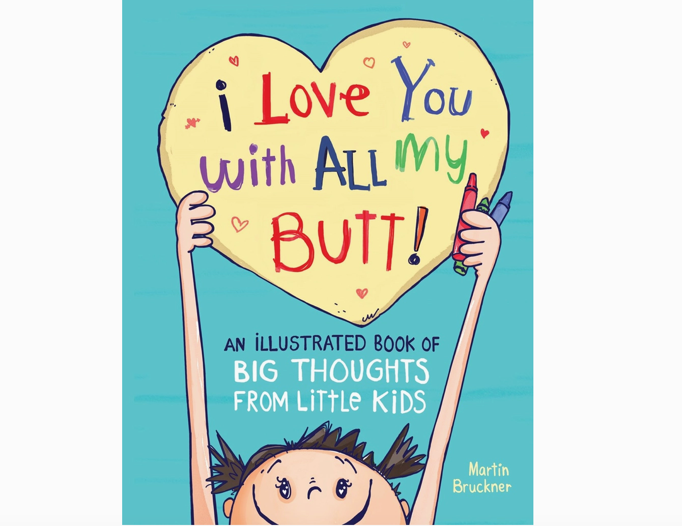 I Love You With All My Butt! Book