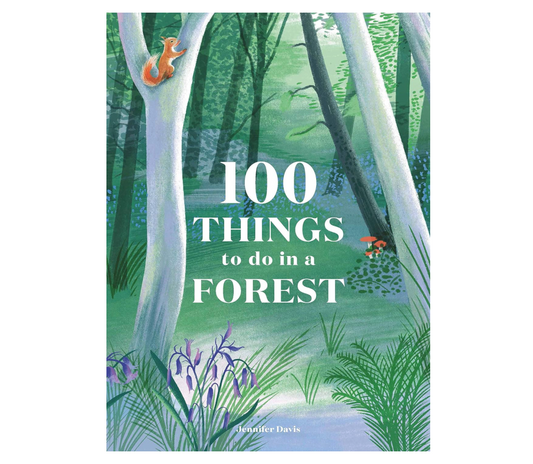 100 Things To Do in a Forest Book