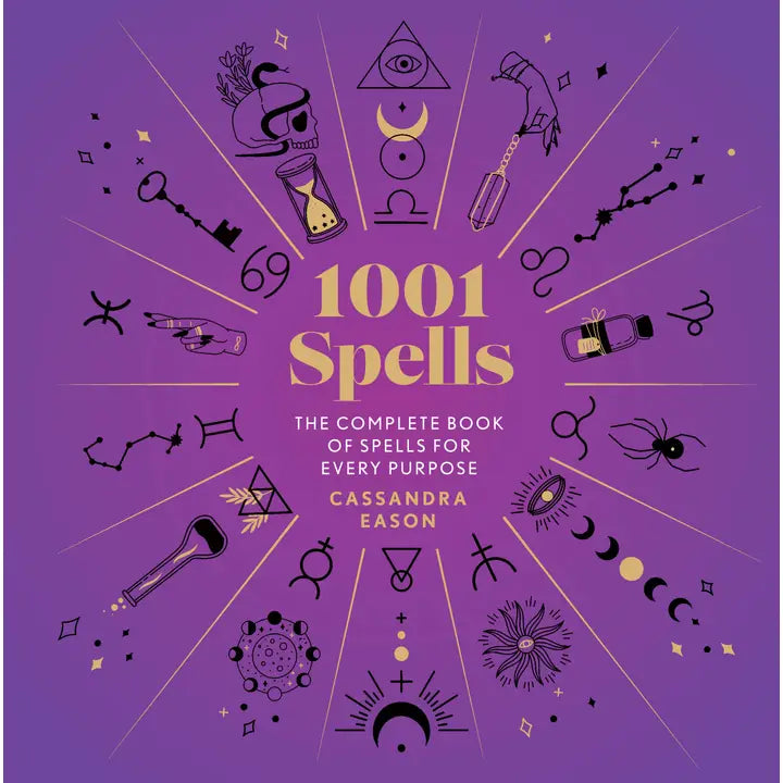 1001 Spells: Complete Book of Spells for Every Purpose