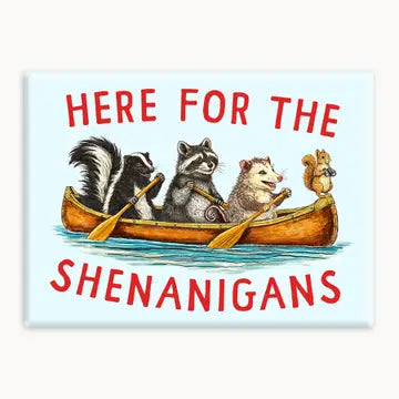 Shenanigans Magnet