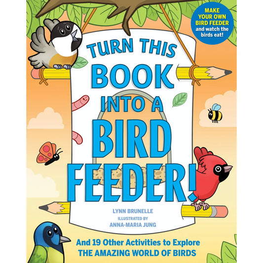 Turn This Book into a Bird Feeder!