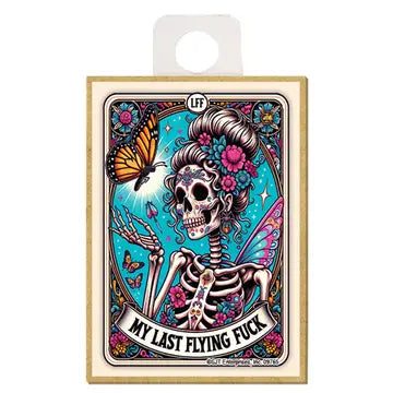 My Last Flying F*ck Lady Skeleton Magnet