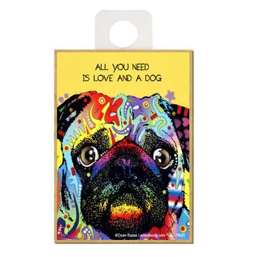 Pug All You Need Magnet