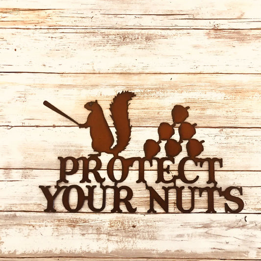Protect Your Nuts Sign