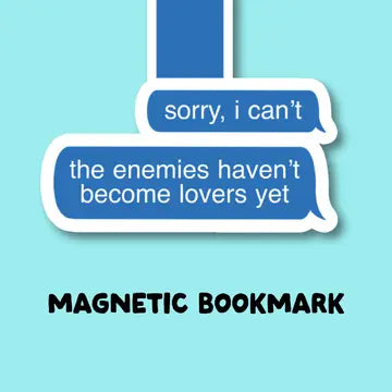 Magnetic Bookmark Sorry I Can't Enemies Lovers