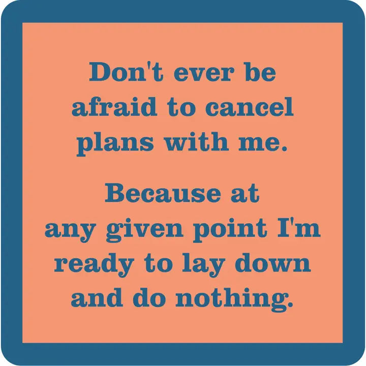 Coaster - Cancel Plans