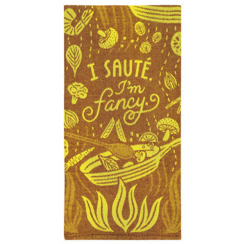 Dish Towel - I Saute I'm Fancy