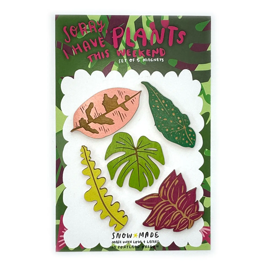 Sorry I Have Plants This Weekend Magnet Set