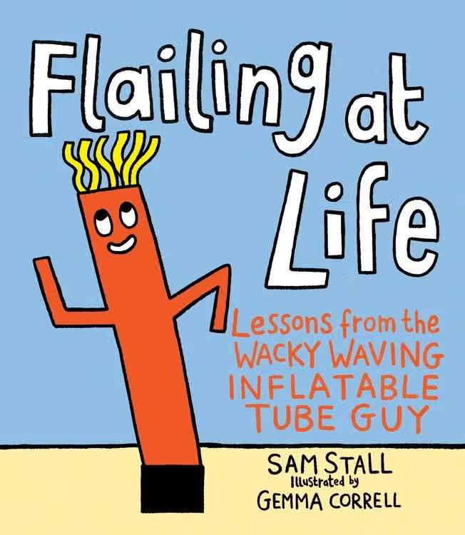 Flailing at Life Book Wacky Inflatable Book