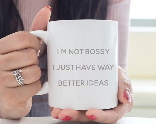 I'm Not Bossy Mug