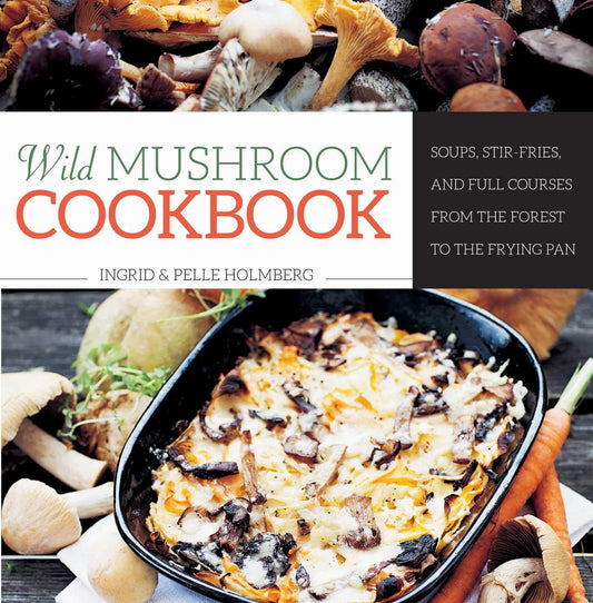 Wild Mushroom Cookbook