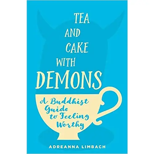 Tea and Cake With Demons Buddhist Guide