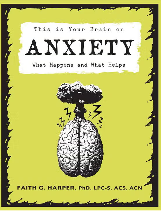 This is Your Brain on Anxiety Book