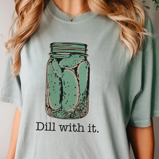 Just Dill With It Pickle T-Shirt