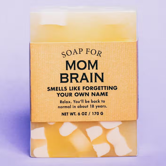 Soap - Mom Brain